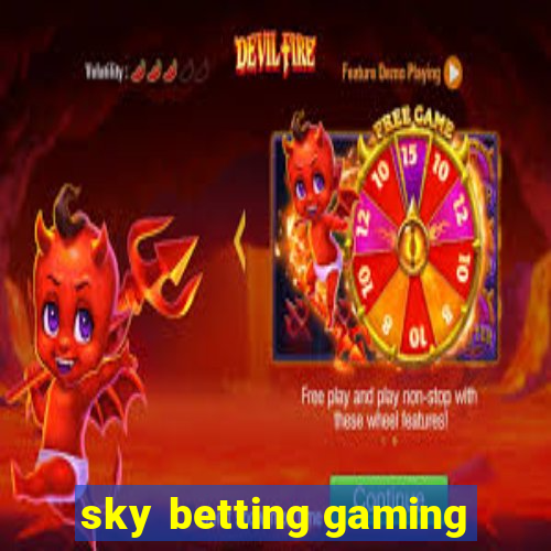 sky betting gaming